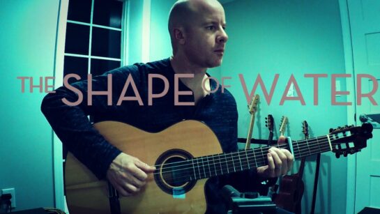 The Shape of Water: theme for guitar (Alexandre Desplat) + TAB