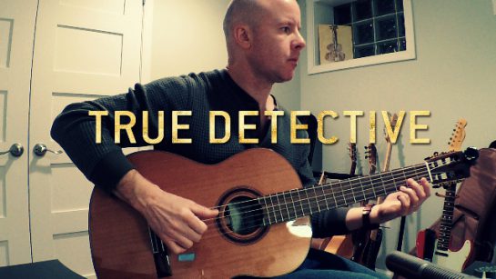 True Detective 3: Death Letter Blues (opening) for guitar