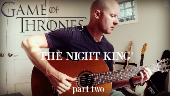 Game of Thrones: The Night King (part two) for guitar