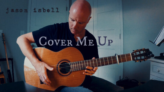 Jason Isbell: Cover Me Up | fingerstyle guitar